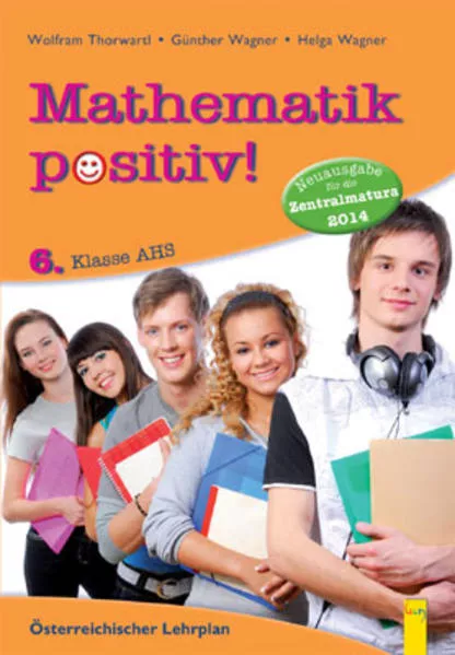 Cover: Mathematik positiv! 6 AHS Zentralmatura