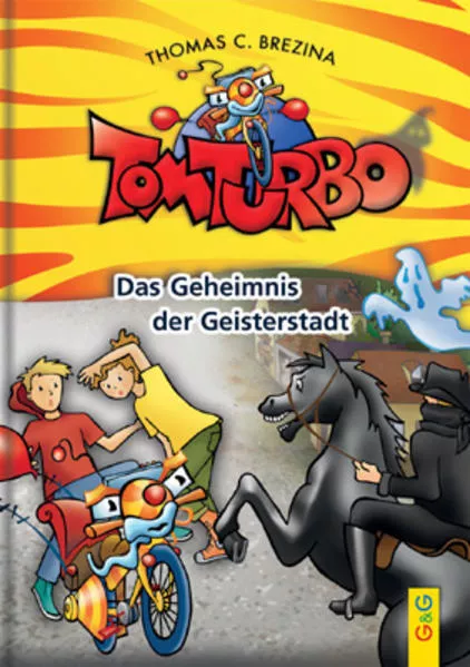 Tom Turbo: Das Geheimnis der Geisterstadt</a>