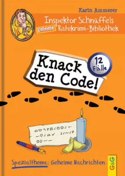Cover: Inspektor Schnüffels geheime Ratekrimi Bibliothek - Knack den Code!