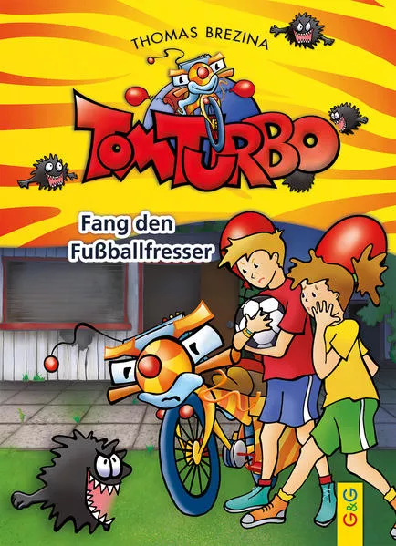 Cover: Tom Turbo: Fang den Fußballfresser