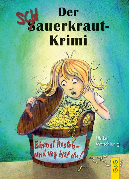 Cover: Der Schauerkraut-Krimi Einmal kosten - und weg bist du!