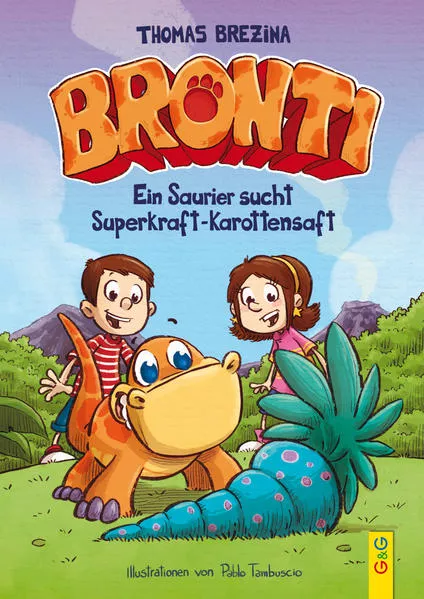 Bronti - Ein Saurier sucht Superkraft-Karottensaft</a>