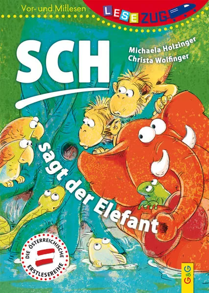 Cover: LESEZUG/Vor-und Mitlesen: Sch, sagt der Elefant