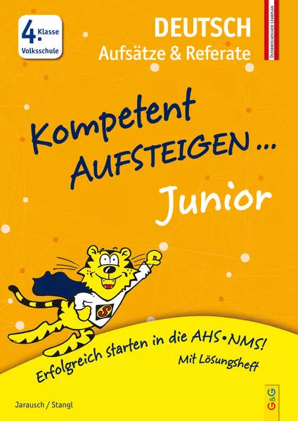 Cover: Kompetent Aufsteigen Junior Deutsch - Aufsätze und Referate 4. Klasse VS
