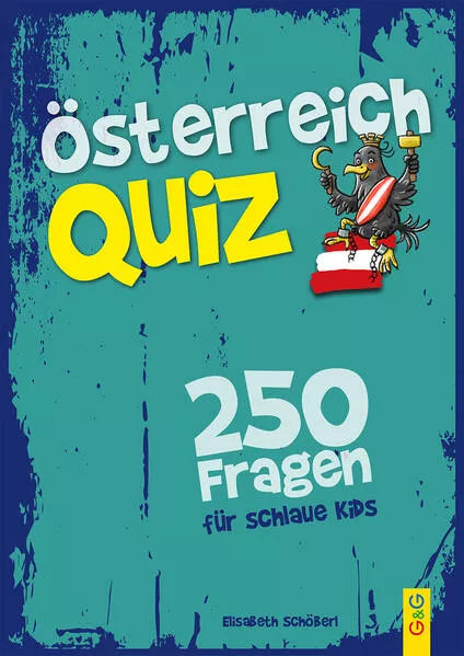 Cover: Österreich-Quiz – 250 Fragen für schlaue Kids