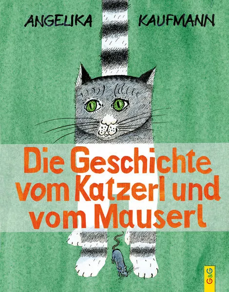 Die Geschichte vom Katzerl und vom Mauserl</a>