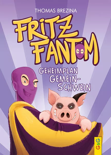 Fritz Fantom - Geheimplan Gemein-Schwein</a>