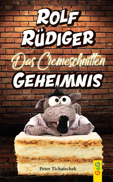 Cover: Rolf Rüdiger - Das Cremeschnitten-Geheimnis