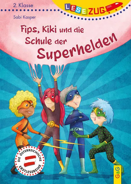 Cover: LESEZUG/2. Klasse: Fips, Kiki und die Schule der Superhelden