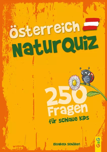 Österreich Natur-Quiz – 250 Fragen für schlaue Kids</a>