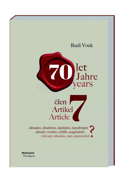 Artikel 7 - aktuell, obsolet, erfüllt, verdrängt? Člen 7 - aktualen, obsoleten, izpolnjen, izpodinjen?