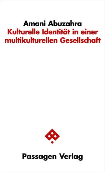 Kulturelle Identität in einer multikulturellen Gesellschaft