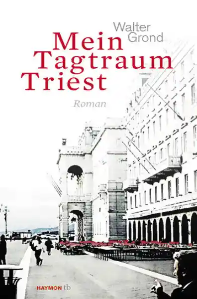 Cover: Mein Tagtraum Triest