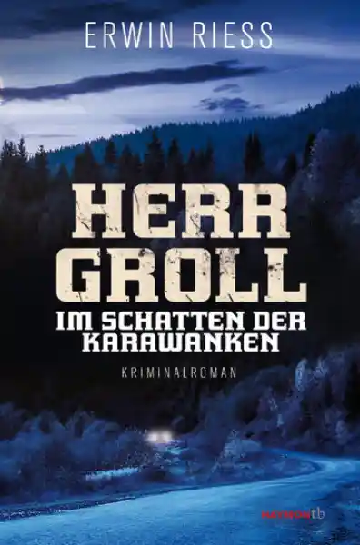 Cover: Herr Groll im Schatten der Karawanken