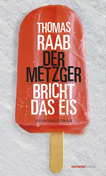 Cover: Der Metzger bricht das Eis