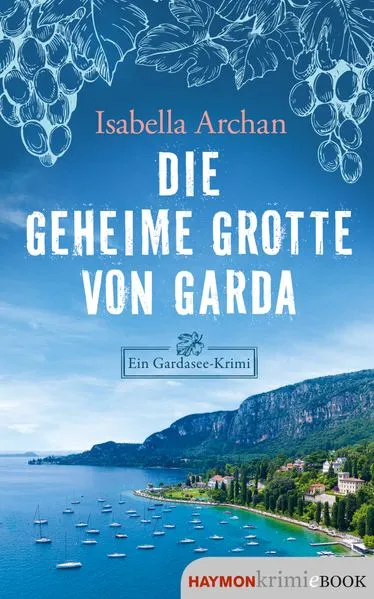 Cover: Die geheime Grotte von Garda