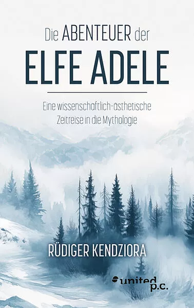 Die Abenteuer der Elfe Adele