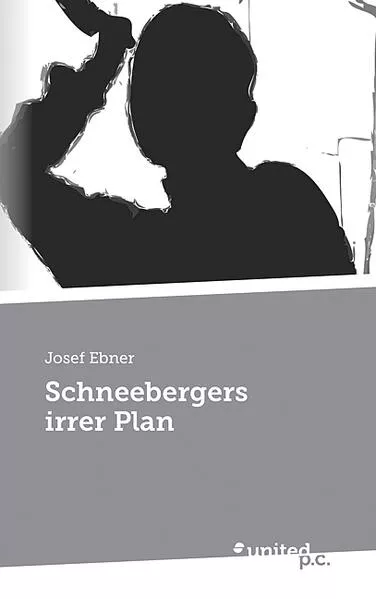 Schneebergers irrer Plan</a>