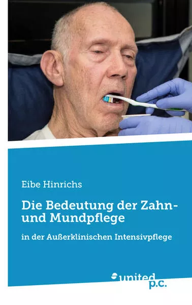 Die Bedeutung der Zahn- und Mundpflege