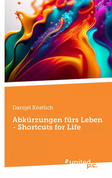 Abkürzungen fürs Leben - Shortcuts for Life