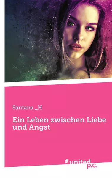 Cover: Ein Leben zwischen Liebe und Angst