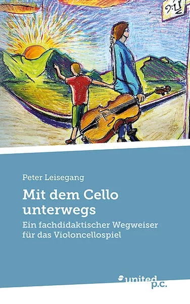 Cover: Mit dem Cello unterwegs