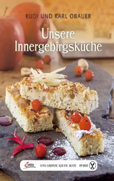Cover: Das große kleine Buch: Unsere Innergebirgsküche