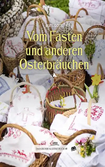 Das große kleine Buch: Vom Fasten und anderen Osterbräuchen</a>