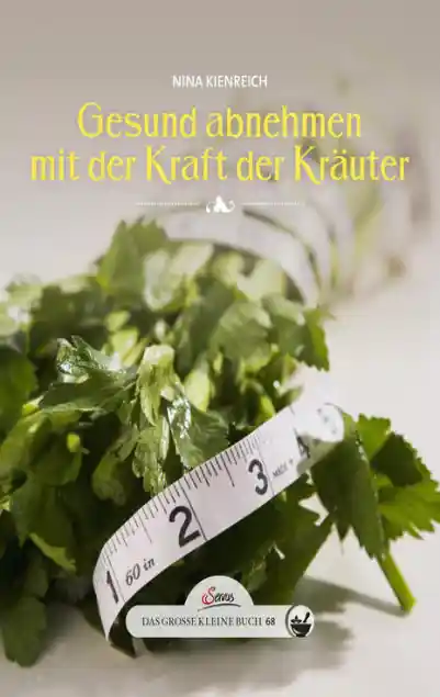 Das große kleine Buch: Gesund abnehmen mit der Kraft der Kräuter</a>