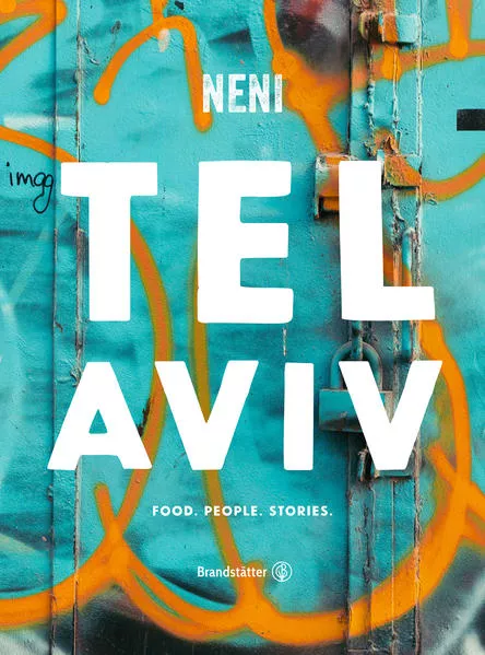 Tel Aviv by Neni. Food. People. Stories.</a>