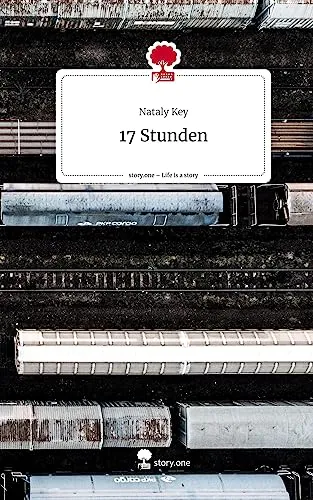 17 Stunden. Life is a Story - story.one</a>
