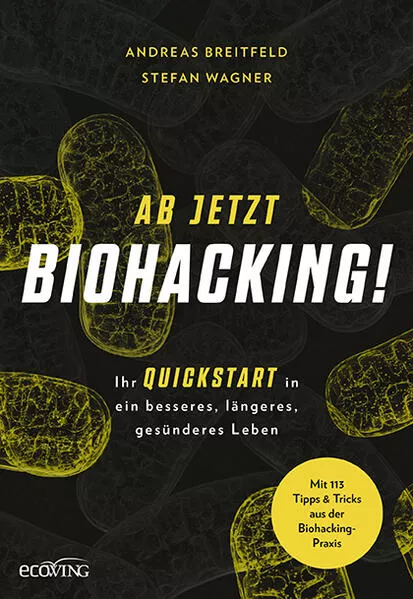 Cover: Ab jetzt Biohacking!