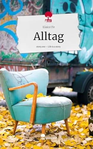 Alltag. Life is a Story - story.one