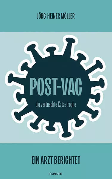 Post-Vac – die vertuschte Katastrophe