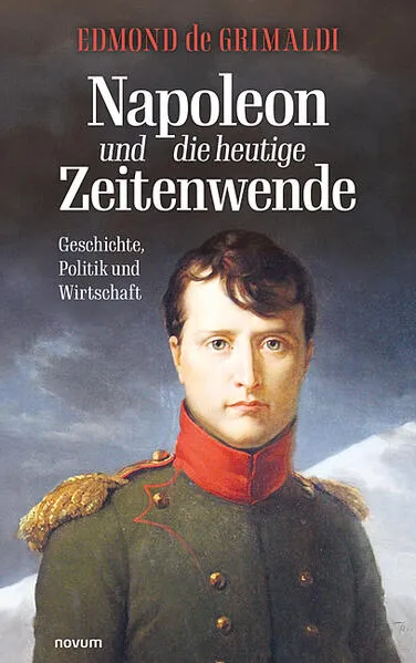 Napoleon und die heutige Zeitenwende