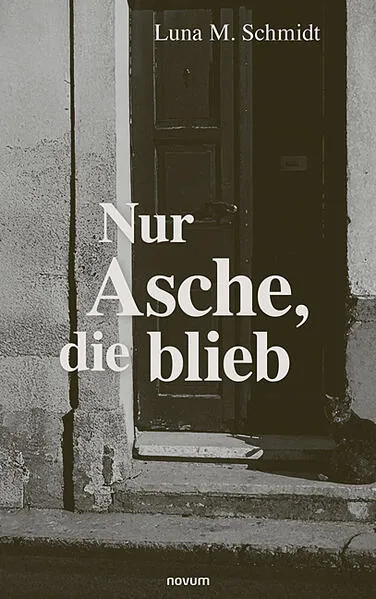 Nur Asche, die blieb