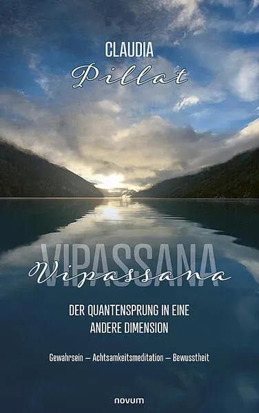 Vipassana - der Quantensprung in eine andere Dimension
