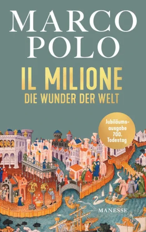 Tilman Spengler stellt vor: Marco Polos "Il Milione"