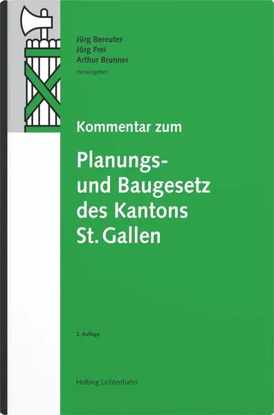 Kommentar zum Planungs- und Baugesetz des Kantons St. Gallen