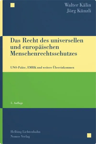 Das Recht des universellen und europäischen Menschenrechtsschutzes
