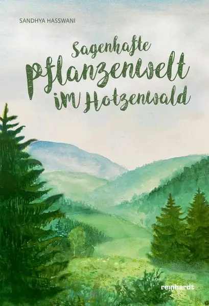 Cover: Sagenhafte Pflanzenwelt im Hotzenwald