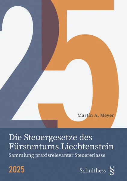 Die Steuergesetze des Fürstentums Liechtenstein 2025