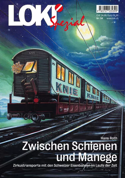 Cover: LOKI Spezial Nr. 54 «Zwischen Schienen und Manege»