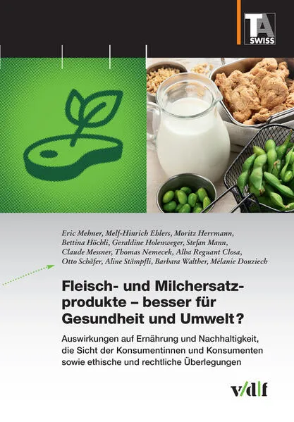 Cover: Fleisch- und Milchersatzprodukte – besser für Gesundheit und Umwelt?