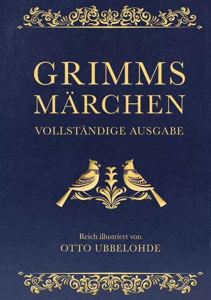 Cover: Grimms Märchen - vollständig und illustriert.