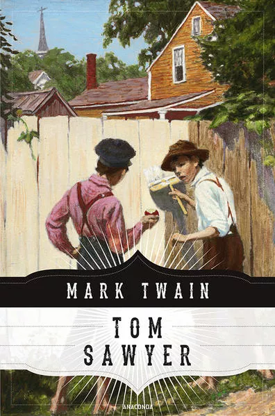Tom Sawyers Abenteuer (Anaconda Jugendbuchklassiker)</a>