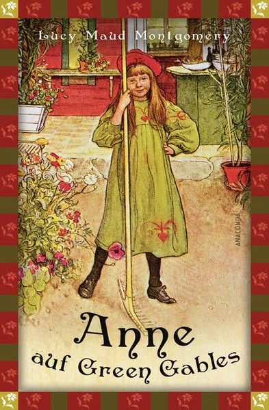 Cover: Lucy Maud Montgomery, Anne auf Green Gables (Neuübersetzung)