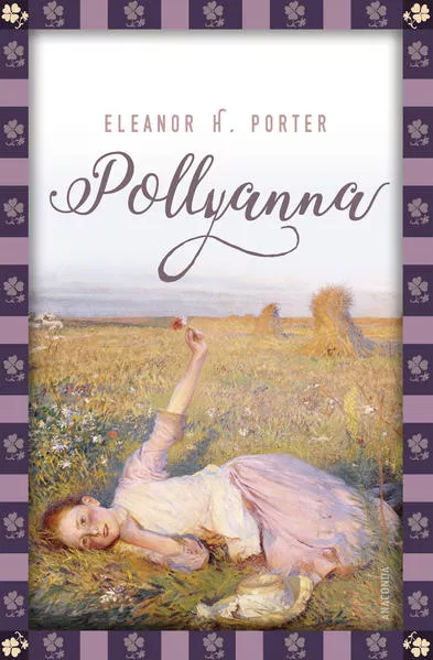 Cover: Eleanor H. Porter, Pollyanna