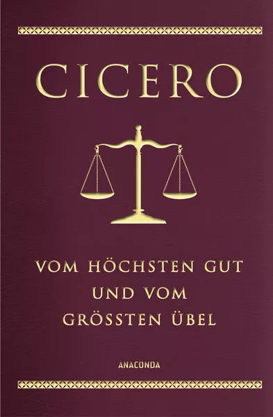Cover: Cicero, Vom höchsten Gut und vom größten Übel