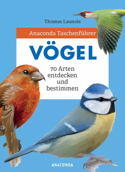 Cover: Anaconda Taschenführer Vögel. 70 Arten bestimmen und entdecken